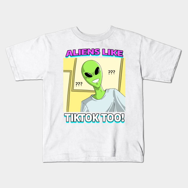 AlienHub: Aliens like tiktok too! Kids T-Shirt by AlienHub